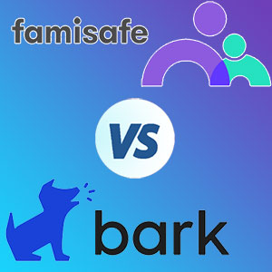 Bark vs Famisafe