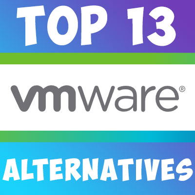 Top 13 VMware Alternatives