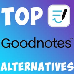 GoodNotes alternatives