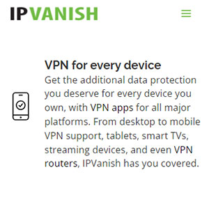 IPVanish Supported Devices