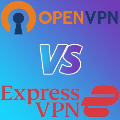 OpenVPN vs. ExpressVPN Comparison Review